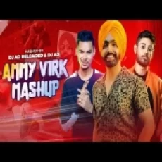 Ammy Virk Hits (mashup) Remix By - Dj Ad Reloaded Dj Ad