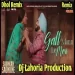 Gal Mann Le Meri - Ammy Virk Dhol (remix) Ft Dj Guri
